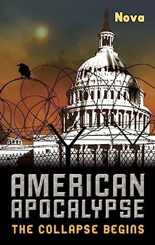 American Apocalypse: The Collapse Begins - Nova