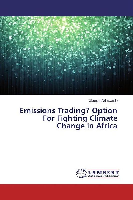 Emissions Trading? Option For Fighting Climate Change in Africa