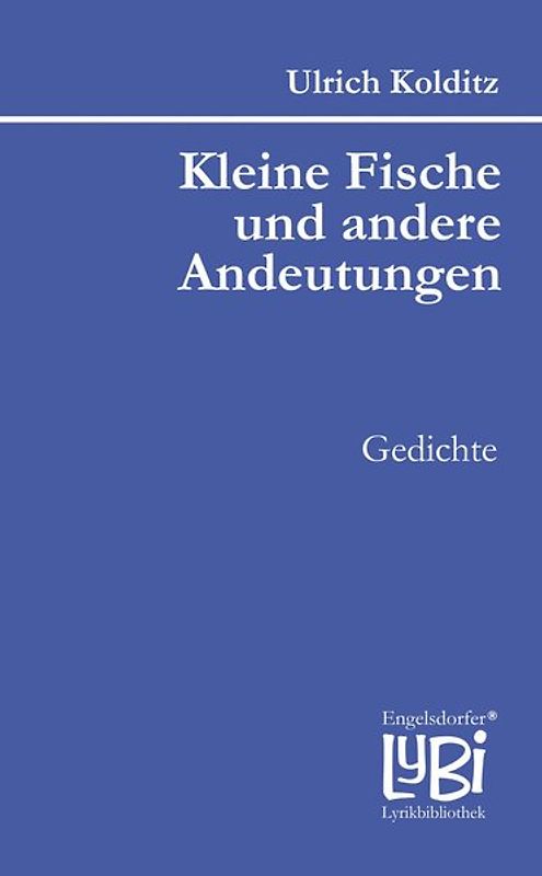 Kleine Fische und andere Andeutungen
