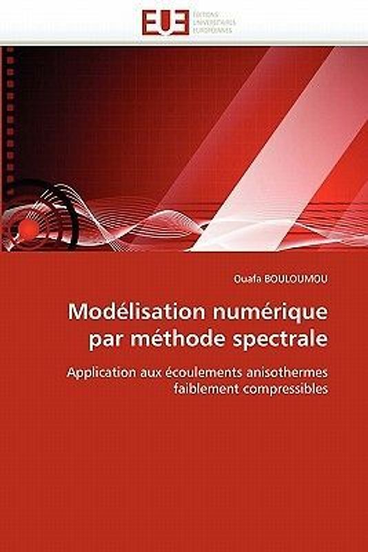 Modélisation numérique par méthode spectrale