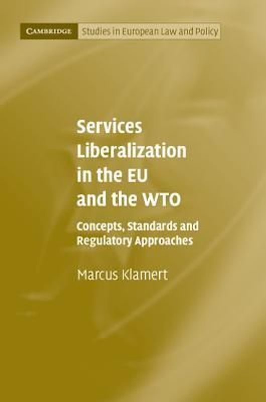 Services Liberalization in the EU and the Wto