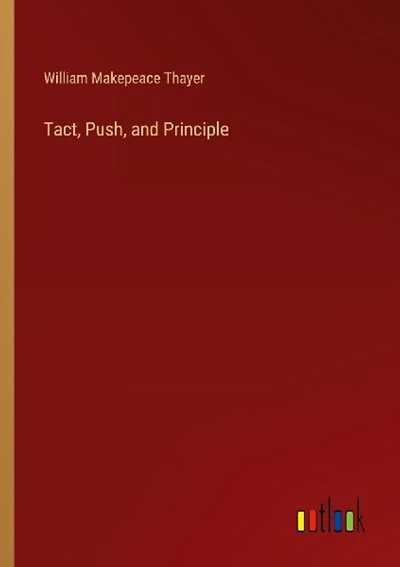 Tact, Push, and Principle