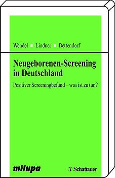 Neugeborenen-Screening in Deutschland. Positiver Screeningbefund - was ist zu tun?