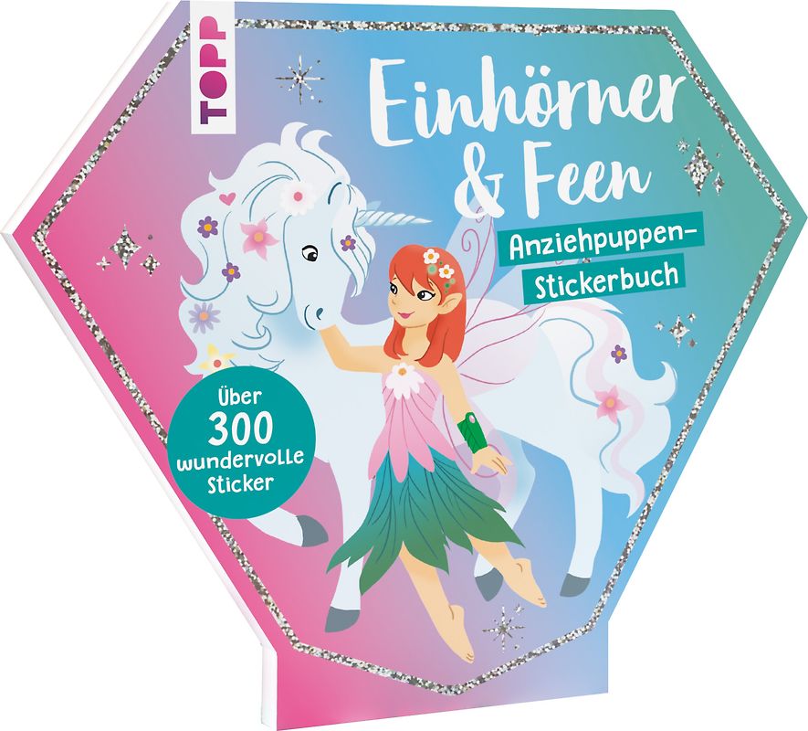 Stickerbuch: Anziehpuppen zum Stickern. Einhörner & Feen