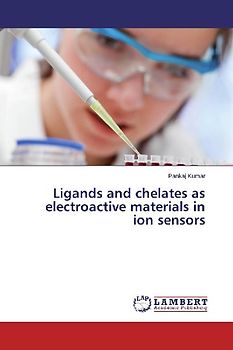 Ligands and chelates as electroactive materials in ion sensors