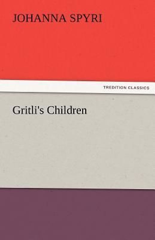 Gritli's Children