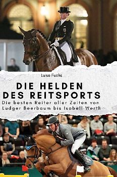 Die Helden des Reitsports