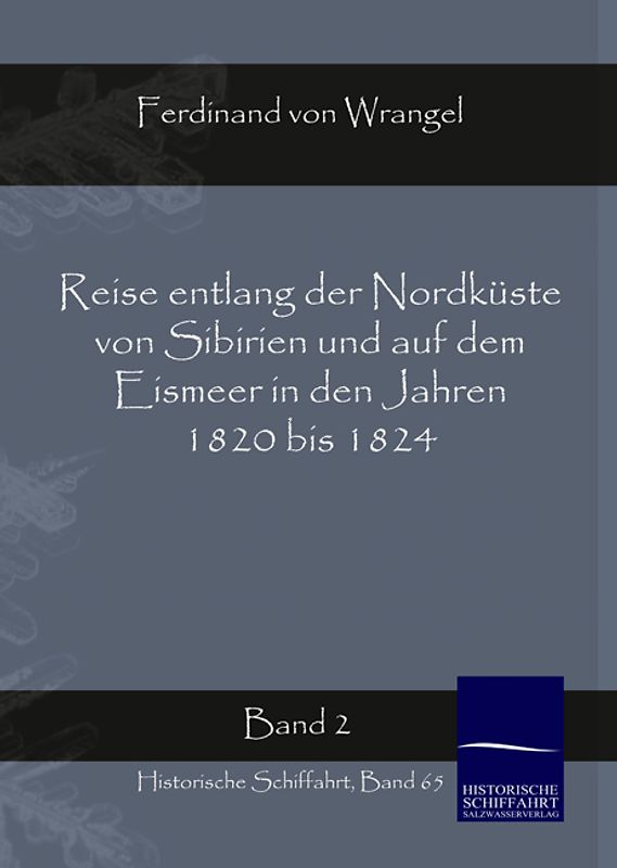 Reise entlang der Nordküste von Sibirien und auf dem Eismeer in den Jahren 1820 bis 1824 Band 2