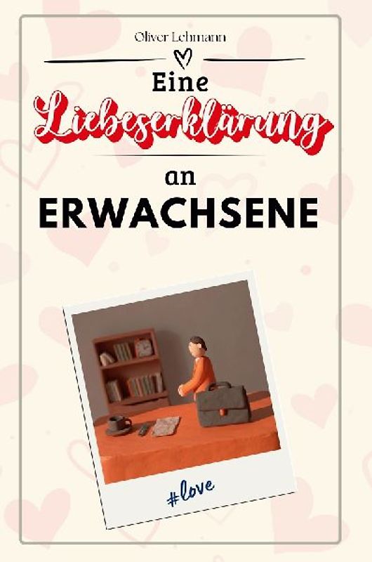 Eine Liebeserklärung an Erwachsene