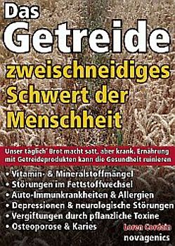 Das Getreide - Zweischneidiges Schwert der Menschheit