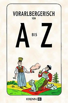 Vorarlbergerisch von A bis Z