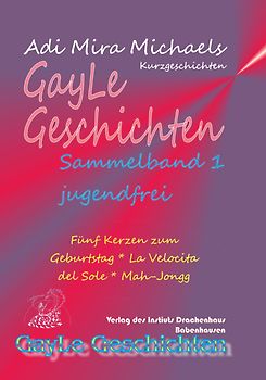 GayLe Geschichten, Sammelband 1, jugendfrei