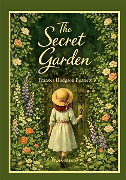 Frances Hodgson Burnett - The Secret Garden (English Edition)