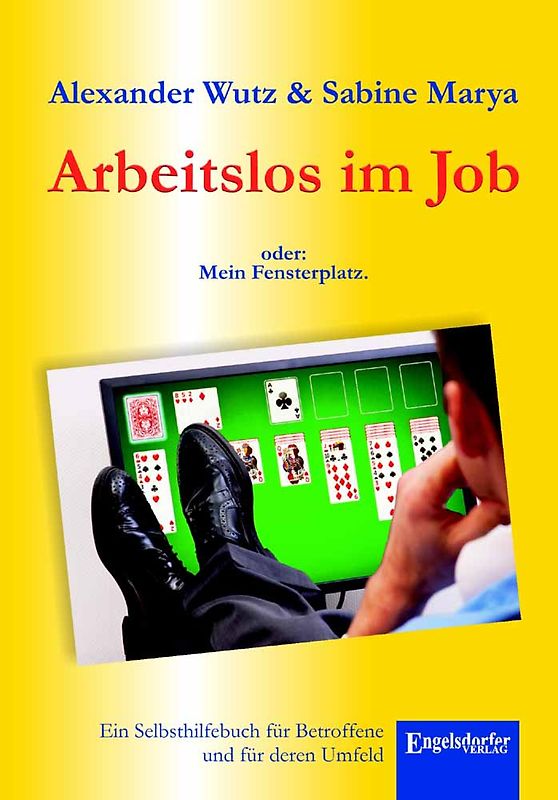 Arbeitslos im Job oder: Mein Fensterplatz