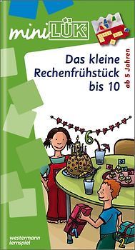 miniLÜK-Übungshefte / miniLÜK. Vorschule / Vorschule/1. Klasse - Mathematik: Das kleine Rechenfrühstück bis 10