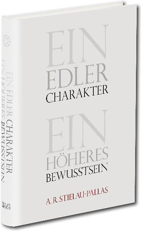 Ein edler Charakter - ein höheres Bewußtsein