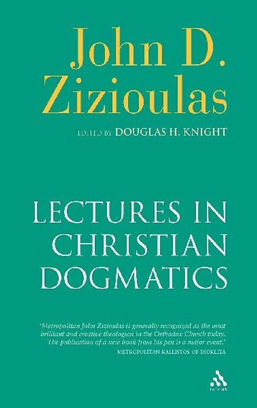 Lectures in Christian Dogmatics