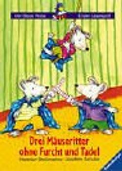 Drei Mäuseritter ohne Furcht und Tadel