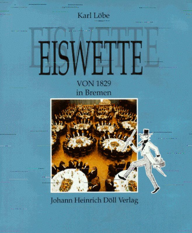 Die Eiswette von 1829 in Bremen