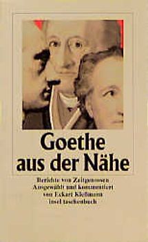 Goethe aus der Nähe