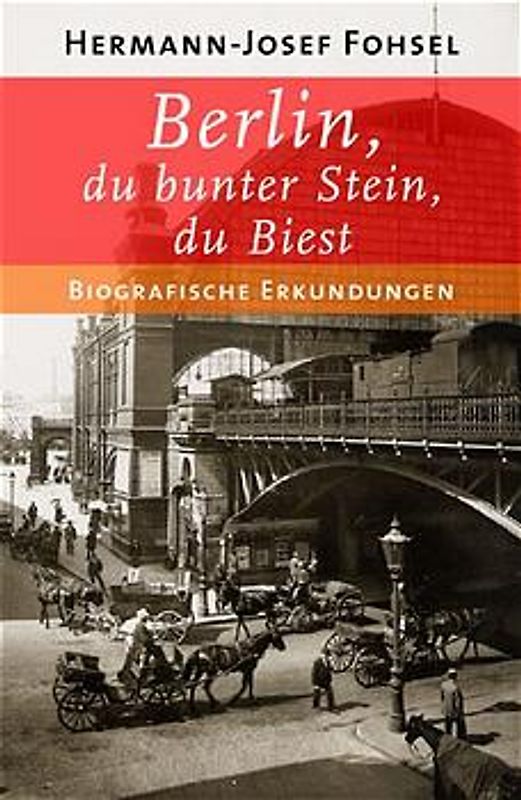 Berlin, du bunter Stein, du Biest