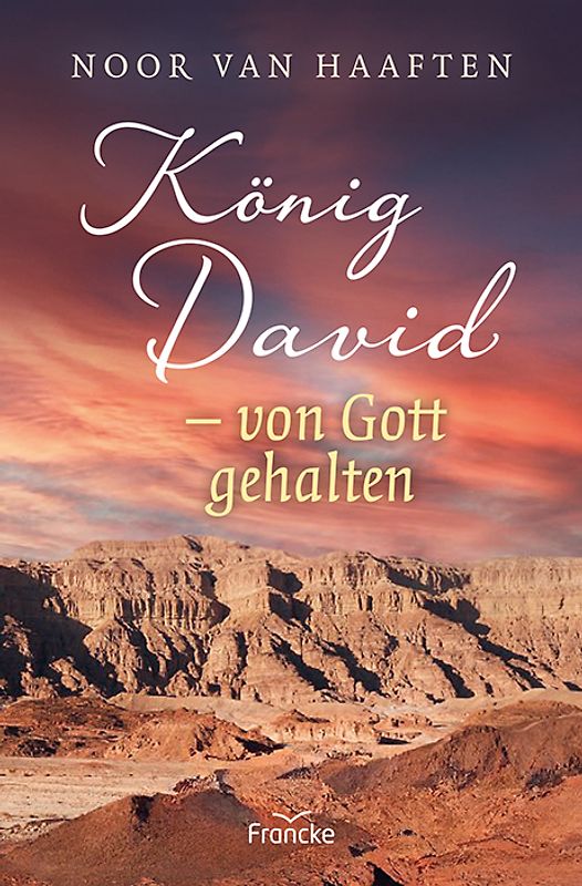 König David - von Gott gehalten