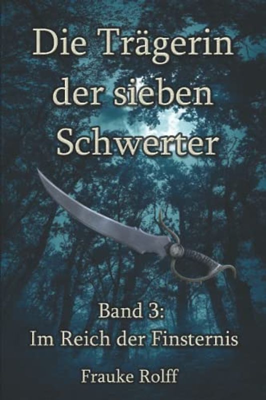 Die Trägerin der sieben Schwerter 3: Im Reich der Finsternis