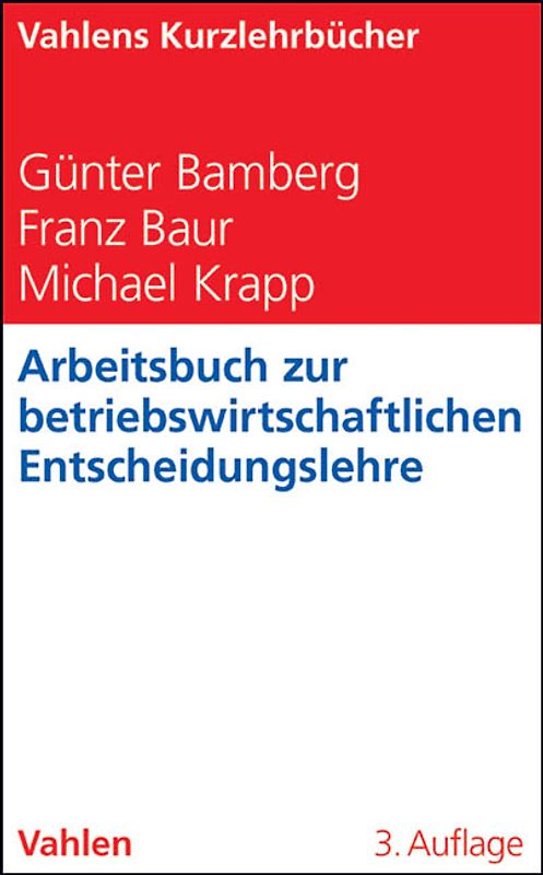 Arbeitsbuch zur betriebswirtschaftlichen Entscheidungslehre