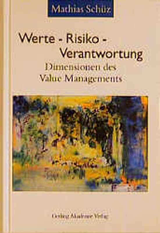 Werte - Risiko - Verantwortung