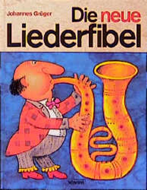 Die neue Liederfibel