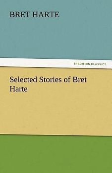 Selected Stories of Bret Harte