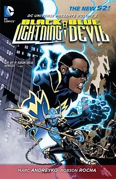 The New 52: Black Lightning and Blue Devil: Vol. 3 - Marc Andreyko [Softcover]