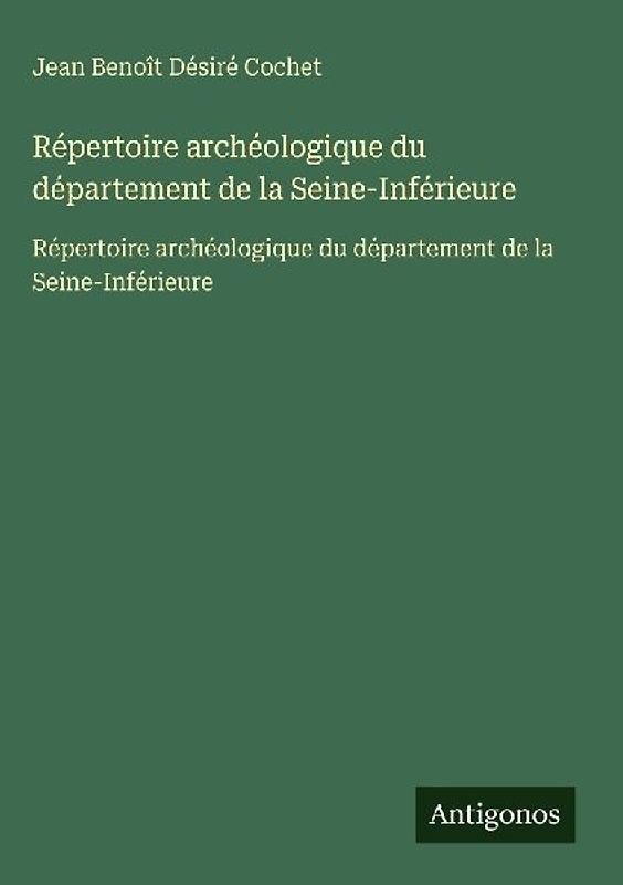 Répertoire archéologique du département de la Seine-Inférieure