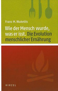 Wie der Mensch wurde, was er isst