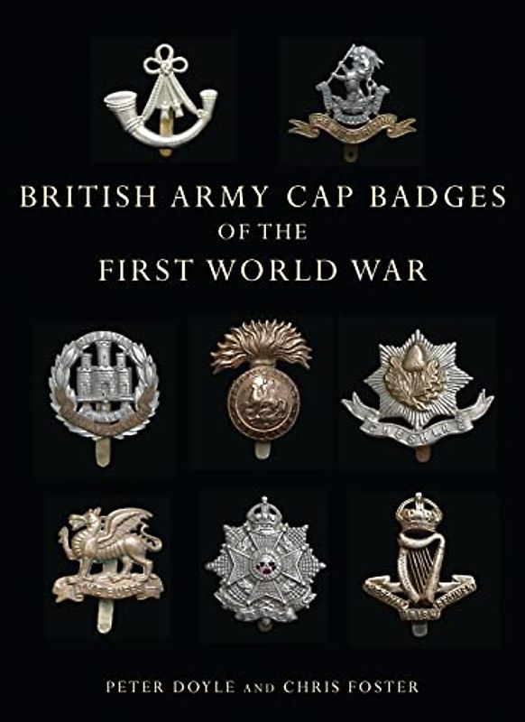 British Army Cap Badges of the First World War (Shire Collections, Band 6)