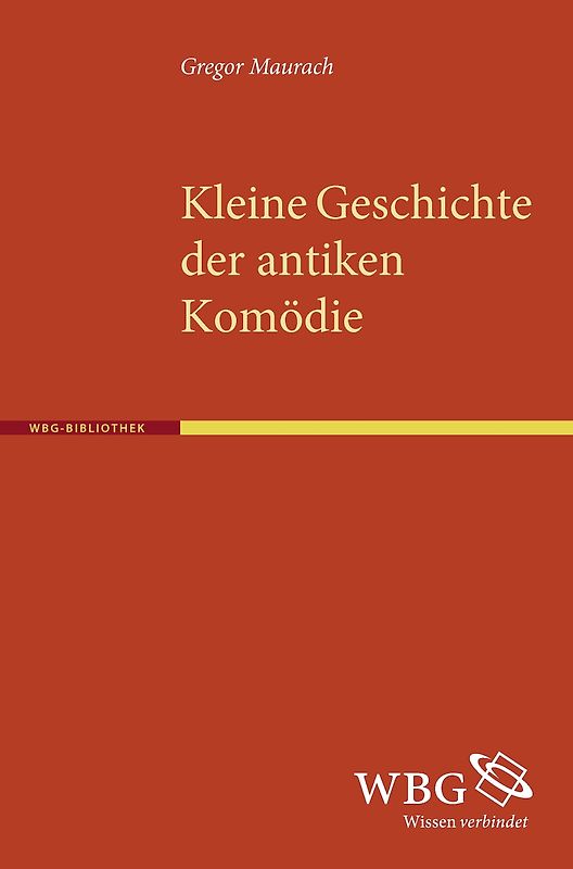 Kleine Geschichte der antiken Komödie