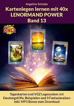 Kartenlegen lernen mit 40x LENORMAND POWER Band 13