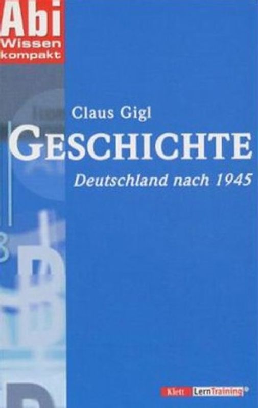 AbiWissen kompakt Geschichte. Deutschland nach 1945