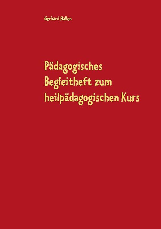 Pädagogisches Begleitheft zum heilpädagogischen Kurs