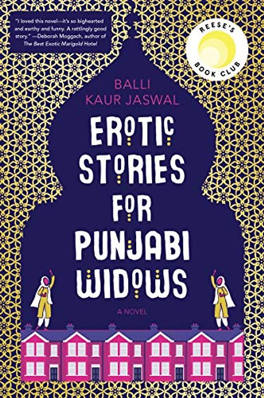 Erotic Stories for Punjabi Widows: A Reese's Book Club Pick