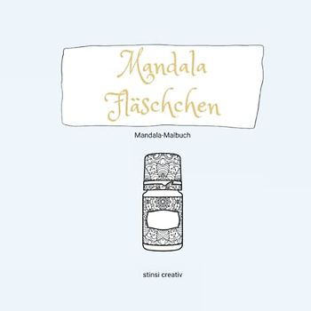 Mandala Fläschchen: Mandala-Malbuch