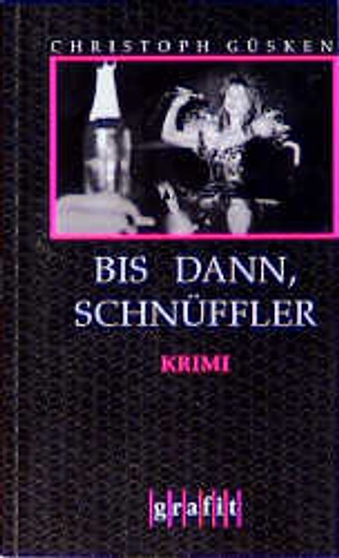 Bis dann, Schnüffler