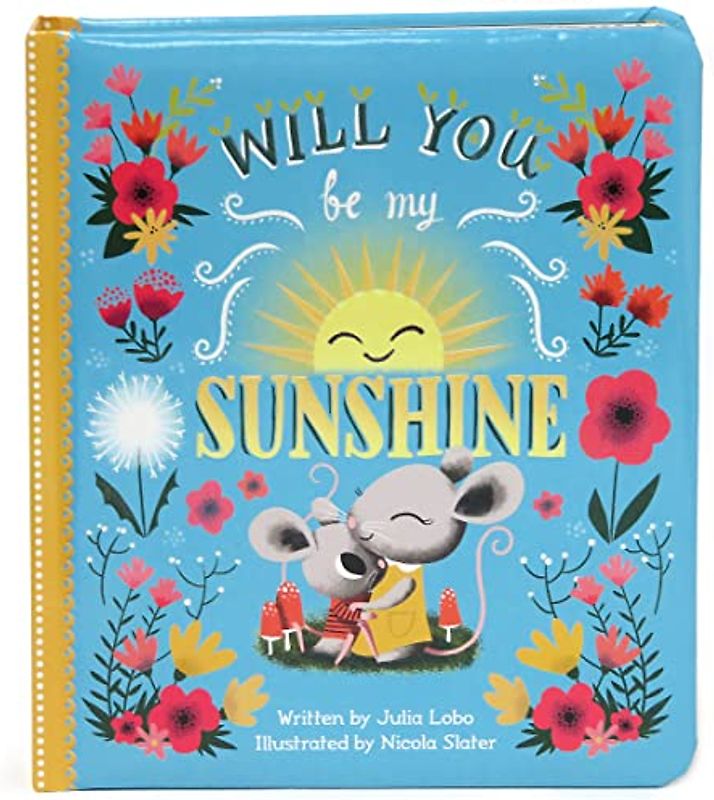 Will You Be My Sunshine (Love You Always)