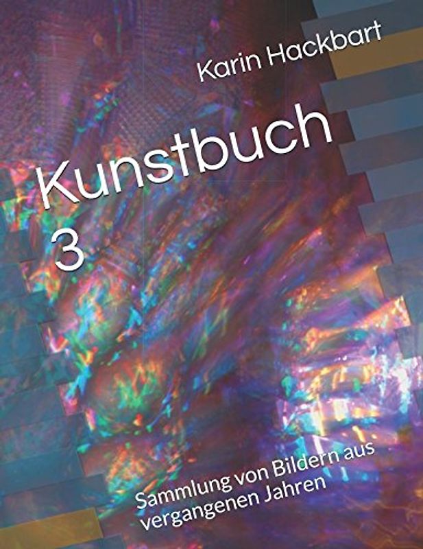 Kunstbuch 3: Sammlung von Bildern aus vergangenen Jahren