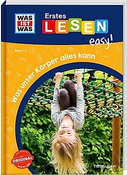 WAS IST WAS Erstes Lesen easy! Band 13. Was unser Körper alles kann