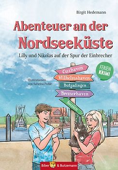 Abenteuer an der Nordseeküste - Lilly und Nikolas auf der Spur der Einbrecher