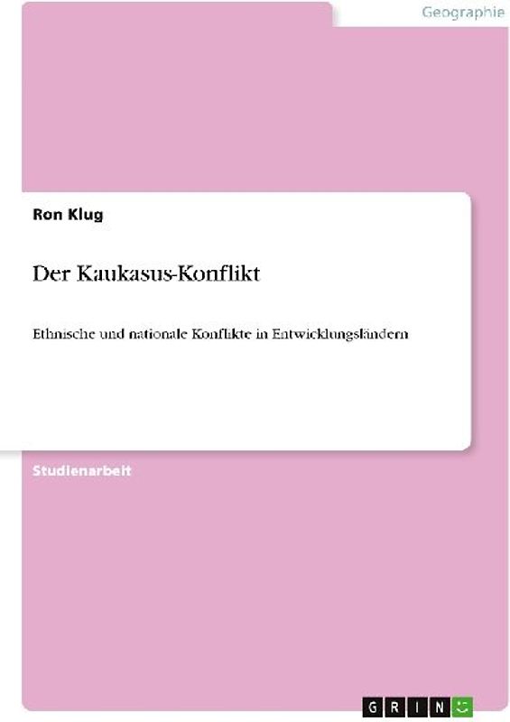 Der Kaukasus-Konflikt