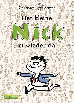 Der kleine Nick ist wieder da!