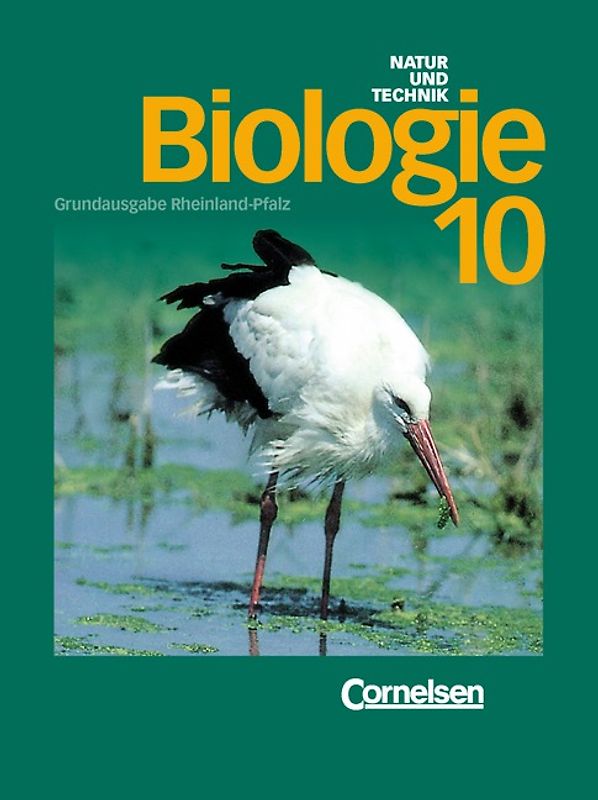 Natur und Technik - Biologie (Ausgabe 1998) - Grundausgabe Rheinland-Pfalz / Band 10 - Schülerbuch