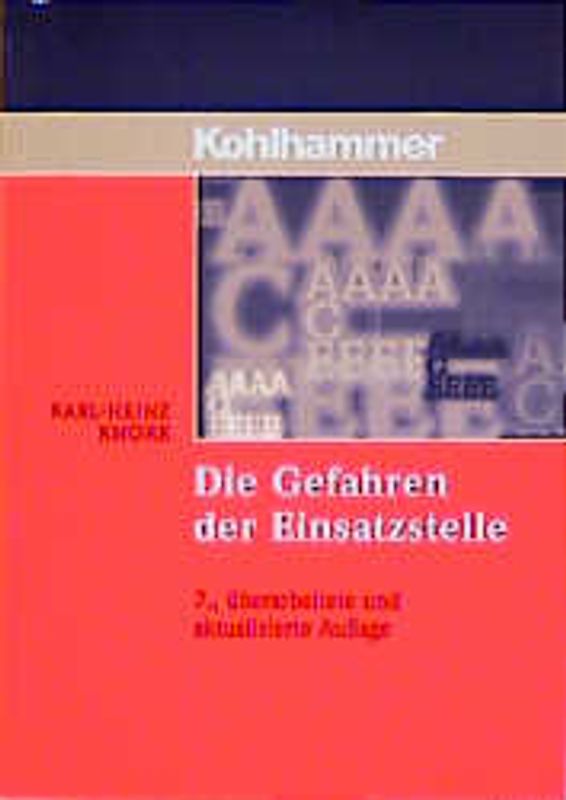 Die Gefahren der Einsatzstelle